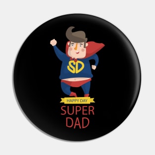 super dad - happy day Pin