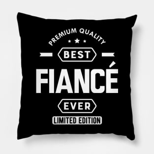 Fiance - Best Fiance Ever Pillow