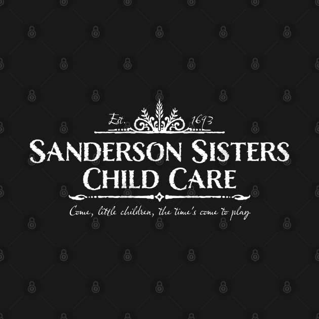 Sanderson Sisters Child Care by OffBookDesigns