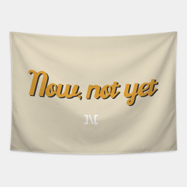 Now Not Yet Funky Design Tapestry by usernate