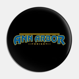 Ann Arbor Tonight Title Graphic Pin