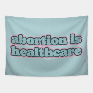 Abortion is healthcare Tapestry