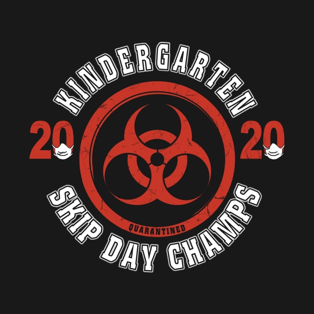 Kindergarten 2020 Skip Day Champs Quarantined by KiraT