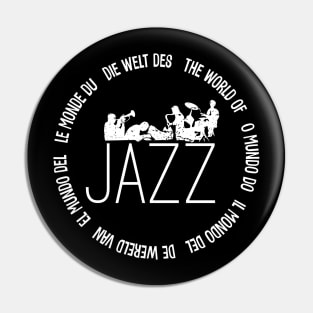 The World Of Jazz Pin