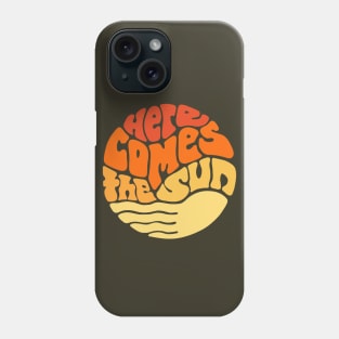 Here Comes the Sun Groovy Word Art Phone Case