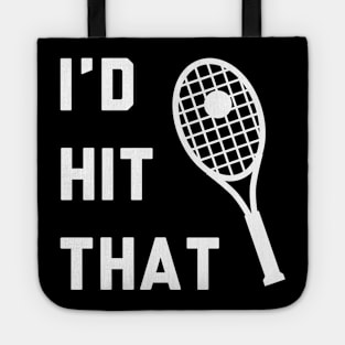 I'd Hit That Tennis Tote