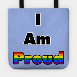 I am Proud (Gay) Tote