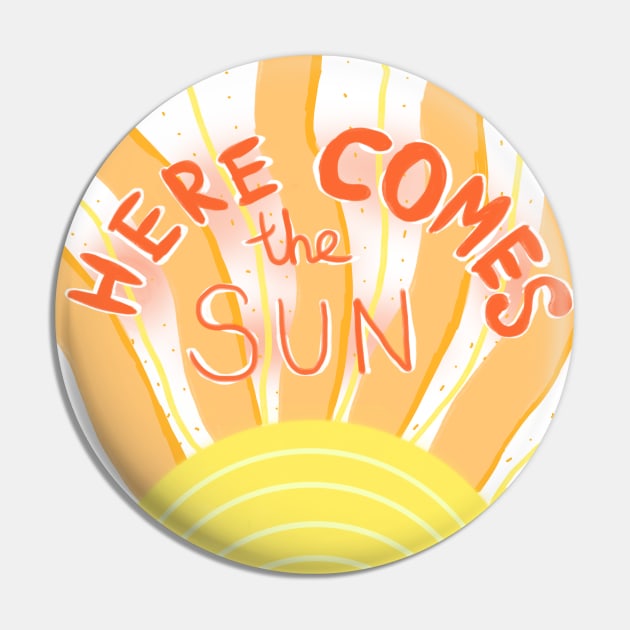 Here comes the sun Pin by Charlotsart