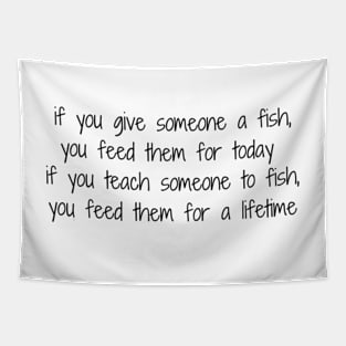 If You Give Someone A Fish Tapestry