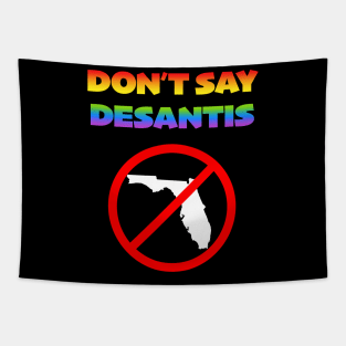 Don't Say Desantis - Response to Anti-LGBTQ Bill Tapestry