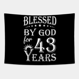 Blessed By God For 43 Years Christian Tapestry