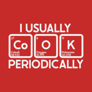 Periodically Cook T-Shirt