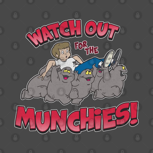 Watch Out for the Munchies by Chewbaccadoll