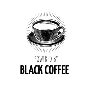 Powered By Black Coffee T-Shirt