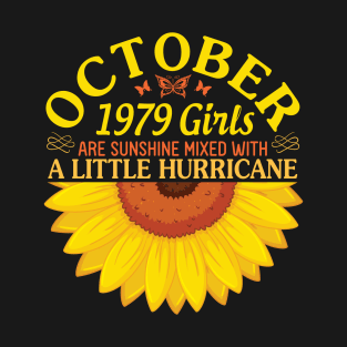 October 1979 Girls Are Sunshine Mixed With A Little Hurricane Happy Birthday 41 Years Old T-Shirt