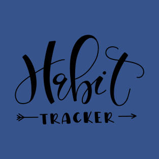 habit tracker 2 T-Shirt