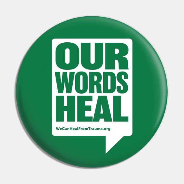 Our Words Heal Pin by Our Words Heal