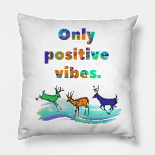 Only positive vibes Pillow