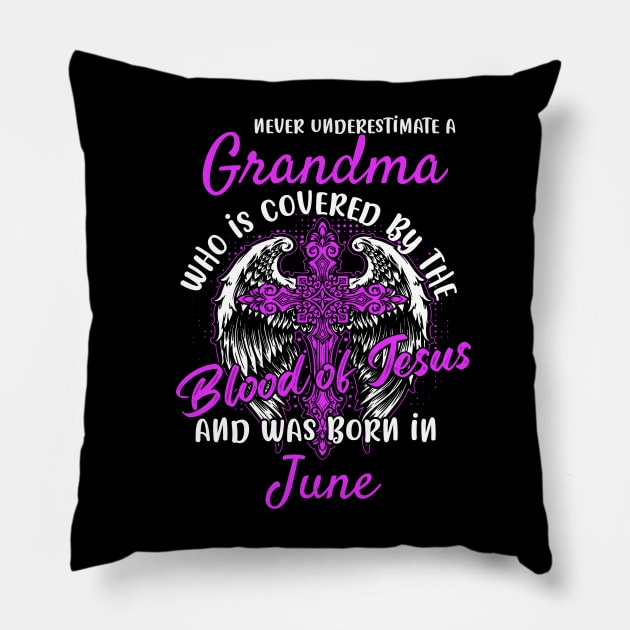 Christian Grandma who was Born in June Pillow by ArtedPool