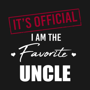 It's Official I Am The Favorite Uncle T-Shirt