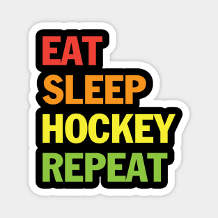 Eat Sleep Hockey Repeat T-Shrit Magnet