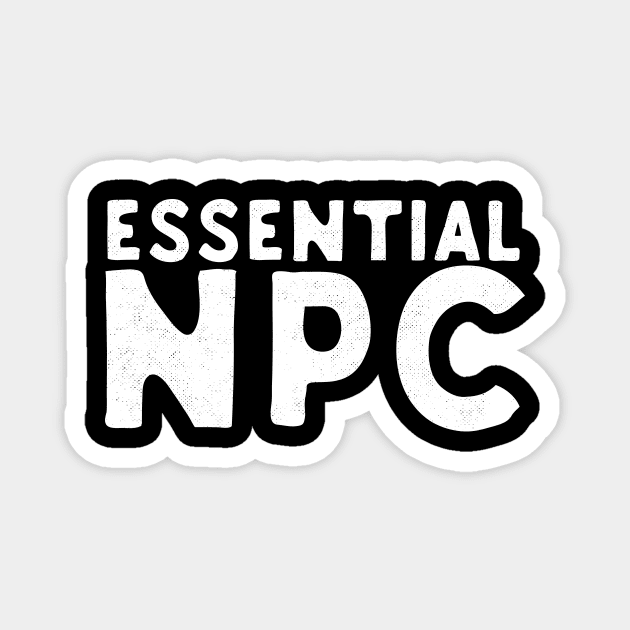 Essential NPC Magnet by Eugenex