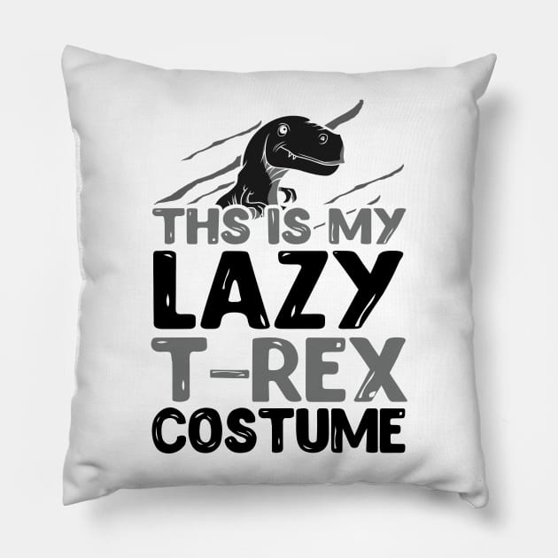 This Is My T-Rex Costume Pillow by KsuAnn