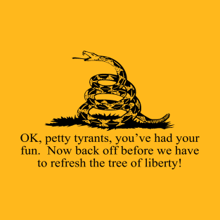 Back Off Petty Tyrants T-Shirt