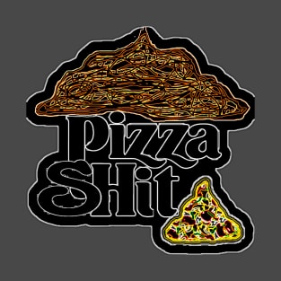 Pizza shit 5 T-Shirt