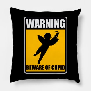 Beware of Cupid Pillow