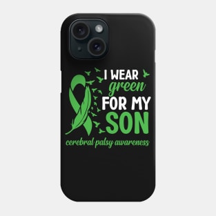 Cerebral Palsy Dad I Wear Green for My Son Phone Case