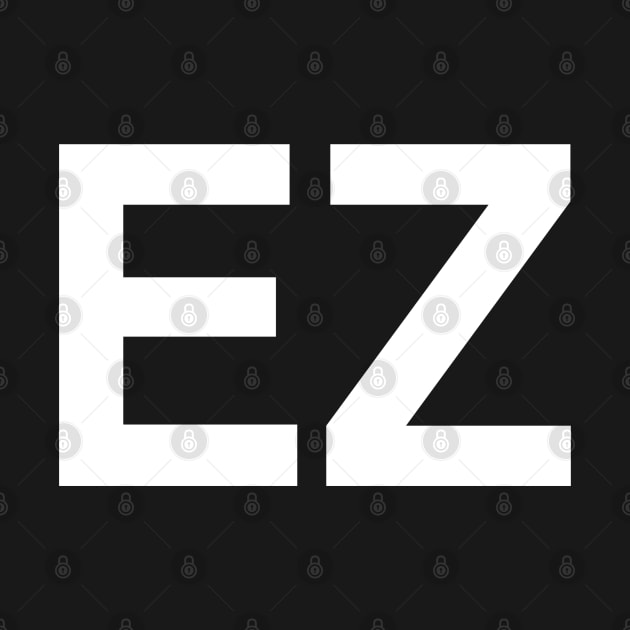 Ez by StickSicky