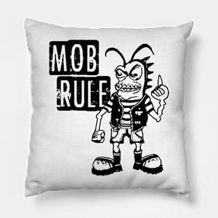 Mob Rule Pillow