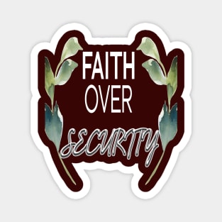 faith over security Magnet