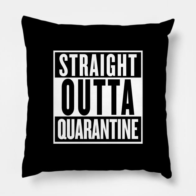 STRAIGHT OUTTA QUARANTINE Pillow by smilingnoodles