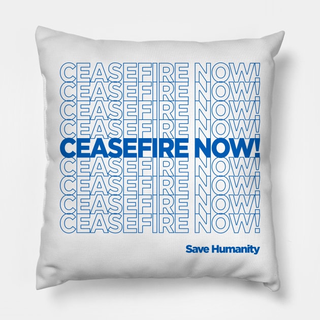 CEASEFIRE NOW! Pillow by Gemini Chronicles