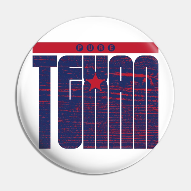 Texas Pride Pure Texan Pin by CamcoGraphics