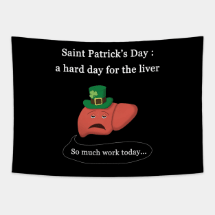 Saint Patrick's Day, a hard day for the liver Tapestry