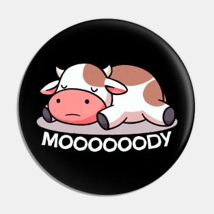 Mooooody Cow Pin