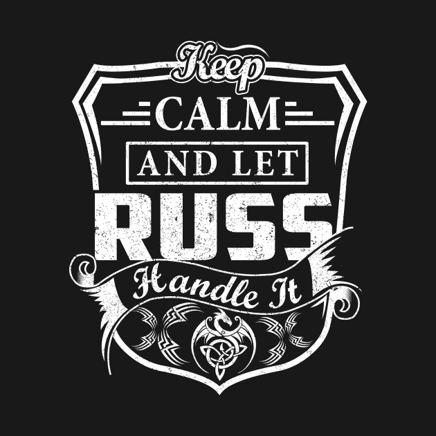 Keep Calm and Let RUSS Handle It by Jenni