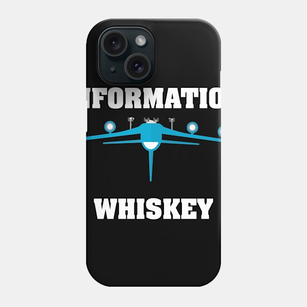 Information Whiskey - Funny Pilot Gift Print Phone Case by Linco