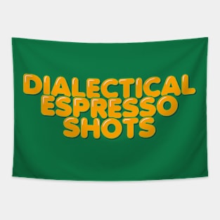 Dialectical Espresso Shots Tapestry