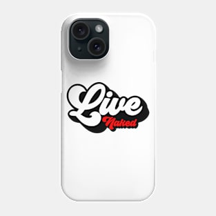 Live Naked Retro Script Phone Case