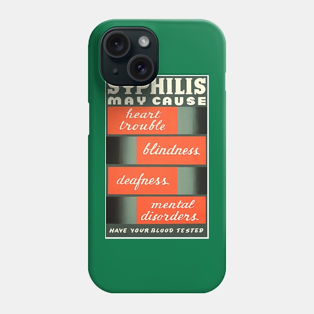 Restored WPA Public Health Poster for Syphilis Awareness - Green Phone Case by vintageposterco