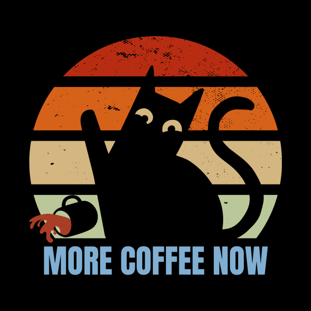 More Coffee Now | Cat Spilled Coffee by GrinTees