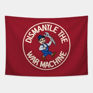 Dismantle The War Machine Tapestry