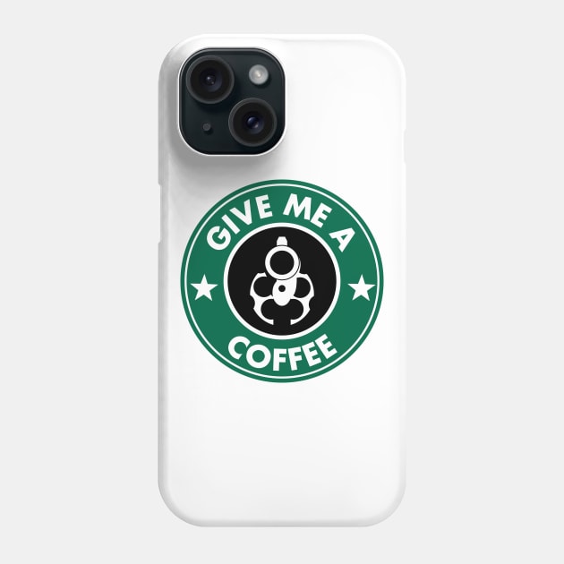 Give me a coffee Phone Case by MUF.Artist