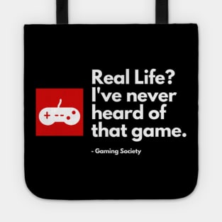 Real Life? I've never heard of that game. Tote