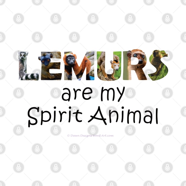 Lemurs are my spirit animal - wildlife oil painting word art by DawnDesignsWordArt