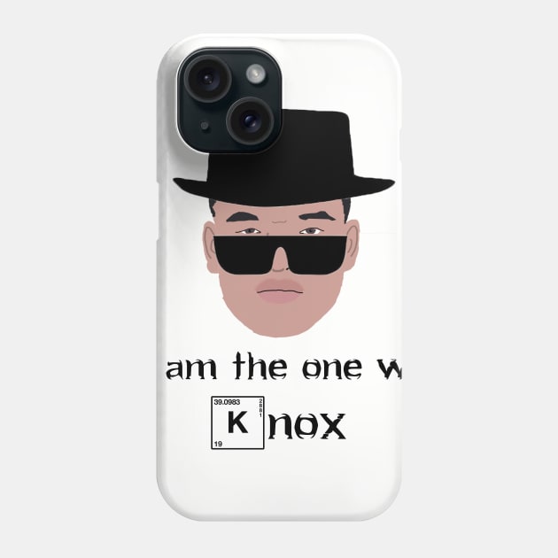 I am the one who Knox Phone Case by The Knicks Wall